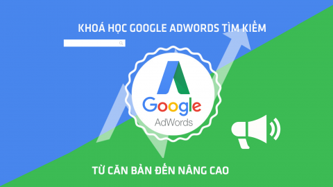  Khóa Học Google AdWords 2020